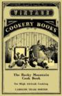 Image for The Rocky Mountain Cook Book - For High Altitude Cooking