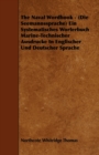 Image for The Naval Wordbook - (Die Seemannssprache) Ein Systematisches Worterbuch Marine-Technischer Ausdrucke In Englischer Und Deutscher Sprache