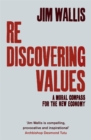 Image for Rediscovering values  : a moral compass for the new economy