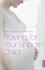 Image for Praying for your Unborn Child