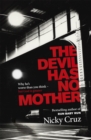 Image for The Devil Has No Mother