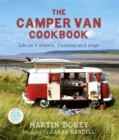 Image for The camper van cookbook  : life on 4 wheels, cooking on 2 rings