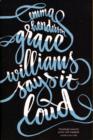 Image for GRACE WILLIAMS SAYS IT LOUD