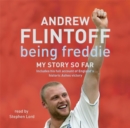Image for Being Freddie: My Story so Far : The Makings of an Incredible Career
