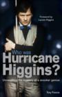 Image for Who was Hurricane Higgins?  : unravelling the mystery of a snooker genius