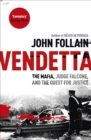 Image for Vendetta  : the Mafia, Judge Falcone, and the quest for justice