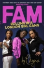 Image for FAM: Rolling in a London Girl Gang