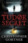 Image for The Tudor secret