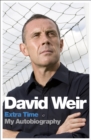 Image for David Weir: Extra Time - My Autobiography