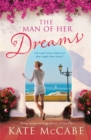 Image for The Man of Her Dreams: Can she build a future on what-might-have-beens?