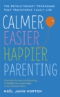 Image for Calmer, Easier, Happier Parenting