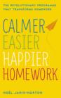 Image for Calmer, Easier, Happier Homework