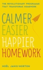 Image for Calmer, Easier, Happier Homework