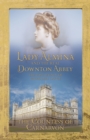 Image for Lady Almina and the real Downton Abbey  : the lost legacy of Highclere Castle