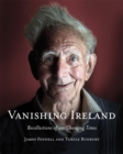 Image for Vanishing Ireland: Recollections of our Changing Times