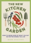 Image for The new kitchen garden: how to grow some of what you eat no matter where you live