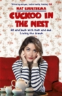 Image for Cuckoo in the nest  : 28 and back home with mum and dad, living the dream--