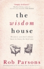 Image for The wisdom house  : you don&#39;t always have to learn the hard way