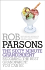 Image for The Sixty Minute Grandparent