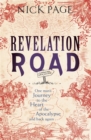 Image for Revelation road  : one man&#39;s journey to the heart of the apocalypse - and back again