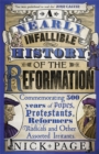 Image for A nearly infallible history of the Reformation  : commemorating 500 years of popes, protestants, reformers, radicals and other assorted irritants
