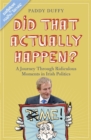 Image for That&#39;s a bit Irish  : ridiculous but true political stories that you couldn&#39;t make up