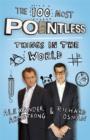 Image for The 100 most pointless things in the world  : a pointless book written by the presenters of the hit BBC 1 TV show
