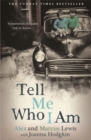 Image for Tell Me Who I Am:  The Story Behind the Netflix Documentary