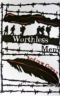 Image for Worthless Men