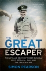Image for THE GREAT ESCAPER: The Life and Death of Roger Bushell &#39;The mastermind behind The Great Escape&#39; - The Times