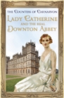 Image for Lady Catherine and the Real Downton Abbey