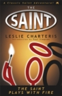Image for The Saint Plays with Fire