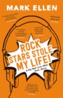 Image for Rock Stars Stole my Life!