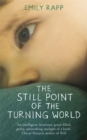 Image for The still point of the turning world