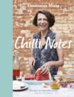 Image for Chilli notes: recipes to warm the heart (not burn the tongue)