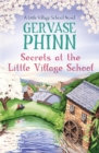 Image for Secrets at the little village school