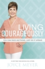 Image for Living courageously  : you can face anything, just do it afraid
