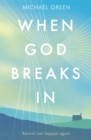 Image for When God Breaks In