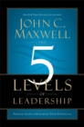 Image for The 5 Levels of Leadership : Proven Steps to Maximise Your Potential