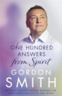 Image for One hundred answers from spirit  : Britain&#39;s greatest medium&#39;s answers the great questions of life and death