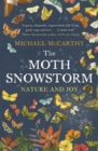 Image for The moth snowstorm  : nature and joy