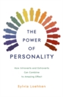 Image for The power of personality  : how introverts and extroverts can combine to amazing effect