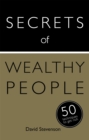 Image for Secrets of Wealthy People: 50 Techniques to Get Rich