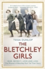 Image for The Bletchley girls  : war, secrecy, love and loss