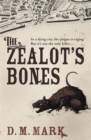 Image for The Zealot&#39;s bones