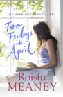 Image for Two Fridays in April: From the Number One Bestselling Author