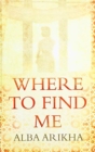 Image for Where To Find Me