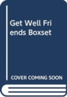 Image for GET WELL FRIENDS BOXSET