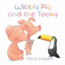 Image for Wibbly Pig: Wibbly Pig and the Tooky