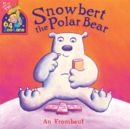 Image for 64 Zoo Lane: Snowbert The Polar Bear